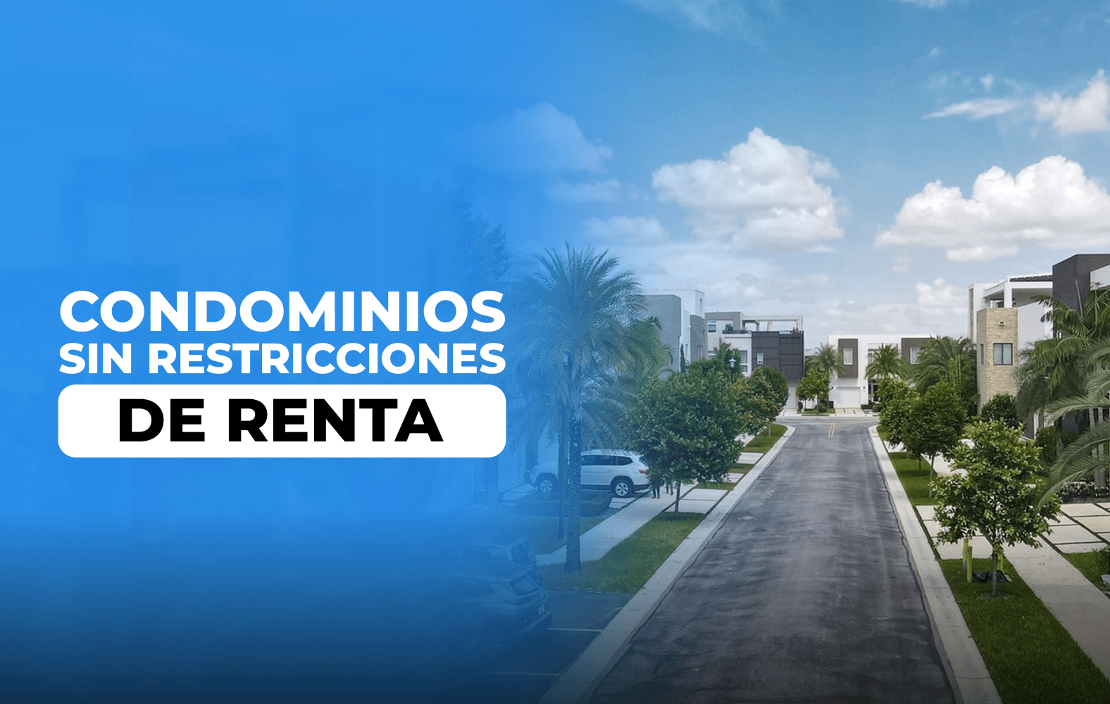 Condominios sin restricciones de renta
